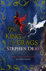 King of the Crags by Stephen Deas